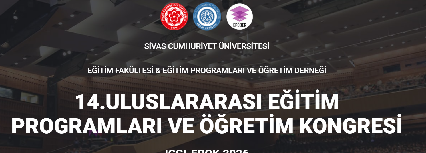 İVAS CUMHURİYET UNIVERSITY FACULTY OF EDUCATION & TURKISH ASSOCIATION OF CURRICULUM & INSTRUCTION