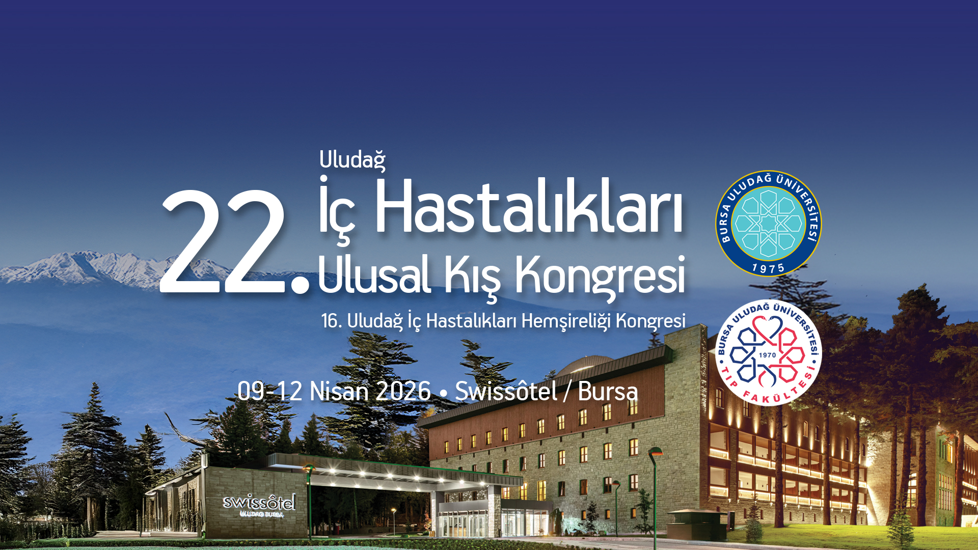 22. Uludağ İç Hastalıkları Ulusal Kış Kongresi-16. Uludağ İç Hastalıkları Hemşireliği Kongresi
