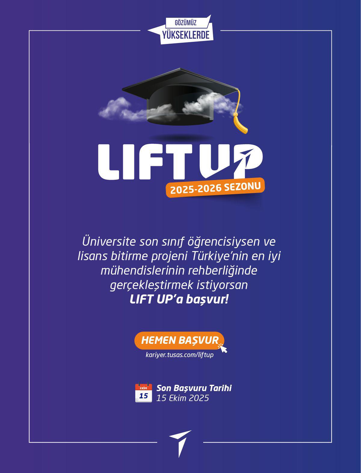 2025-2026 dönemi LIFT UP başvuruya açıldı.